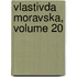 Vlastivda Moravska, Volume 20