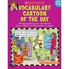 Vocabulary Cartoon of the Day by Marc Tyler Nobleman