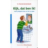 Kijk, dat ben ik! door A. Teerds-Gertenbach