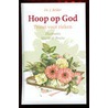 Hoop op God by J. Belder