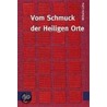 Vom Schmuck der Heiligen Orte door Wilhelm Löhe