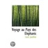 Voyage Au Pays Des Aelephants