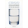 Crisis! door Paul de Waard