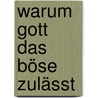 Warum Gott das Böse zulässt door Paramahansa Yogananda
