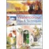 Watercolour Tips & Techniques