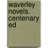 Waverley Novels. Centenary Ed