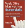 Web Site Marketing Essentials door Dan Stone