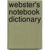 Webster's Notebook Dictionary door Merriam Webster
