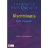 Discriminatie : gelijk of ongelijk? by J.W. Nieuwboer