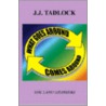 What Goes Around Comes Around by J.J. Tadlock