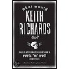 What Would Keith Richards Do? door Keith Richards