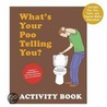 What's Your Poo Activity Book door Josh Richman