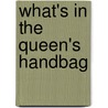 What's In The Queen's Handbag door Phil Dampier
