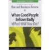 When Good People Behave Badly door Susy Wetlaufer