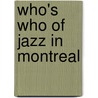 Who's Who Of Jazz In Montreal door John Gilmore