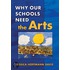 Why Our Schools Need The Arts