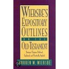 Wiersbe's Expository Outlines by Warren W. Wiersbe