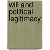 Will And Political Legitimacy door Patrick Riley