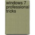 Windows 7 Professional Tricks