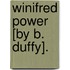 Winifred Power [By B. Duffy].