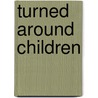 Turned around children door Sam Wong