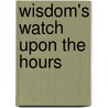 Wisdom's Watch Upon The Hours door Henry Suso