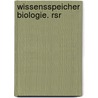 Wissensspeicher Biologie. Rsr door Onbekend