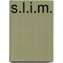 S.L.I.M.
