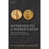 Witnesses To A World Crisis C door James Howard-Johnston