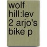 Wolf Hill:lev 2 Arjo's Bike P by Roderick Hunt