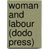 Woman And Labour (Dodo Press)