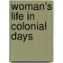 Woman's Life In Colonial Days