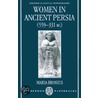 Women In Ancient Persia Ocm P door Maria Brosius