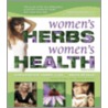 Women's Herbs, Women's Health door Kathi Keville