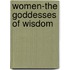 Women-The Goddesses of Wisdom