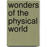 Wonders of the Physical World door Wonders