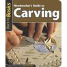 Woodworker's Guide to Carving by John Kelsey