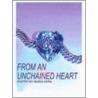 Words From An Unchained Heart door Ingrid Kern