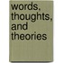 Words, Thoughts, and Theories