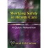 Working Safely in Health Care