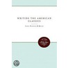 Writing The American Classics door Tom Quirk