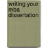 Writing Your Mba Dissertation