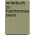 Wrterbuch Zu Hartmannes Iwein