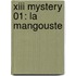 Xiii Mystery 01: La Mangouste