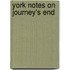 York Notes On  Journey's End