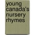 Young Canada's Nursery Rhymes