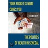Your Pocket Is What Cures You door Ellen E. Foley