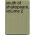 Youth of Shakspeare, Volume 2