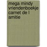 Mega Mindy Vriendenboekje carnet de l amitie door Onbekend