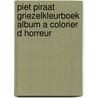 Piet Piraat Griezelkleurboek album a colorier d horreur